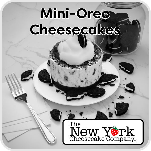 Mega-Mini Cheesecakes $3.99 each by the Dozen